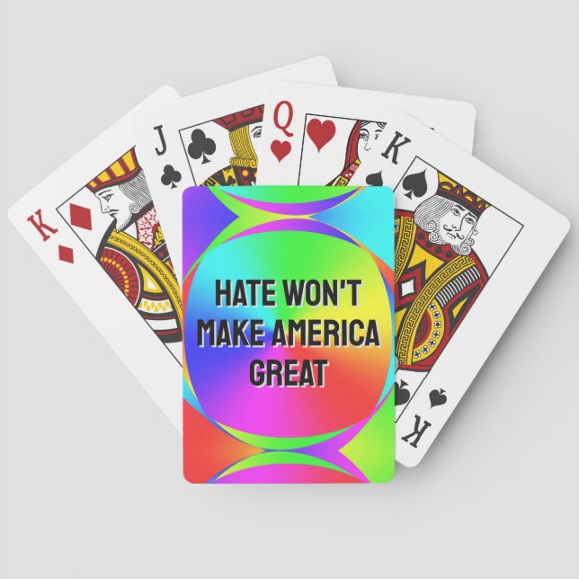 Hate Won't Make America Great  Playing Cards (Back)