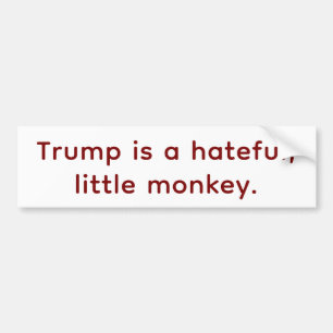 Hateful Monkey Trump Hankamer Artjunkhaus Peace Bumper Sticker