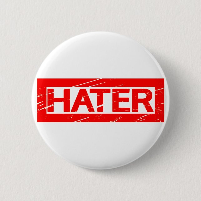 Hater Stamp 6 Cm Round Badge (Front)