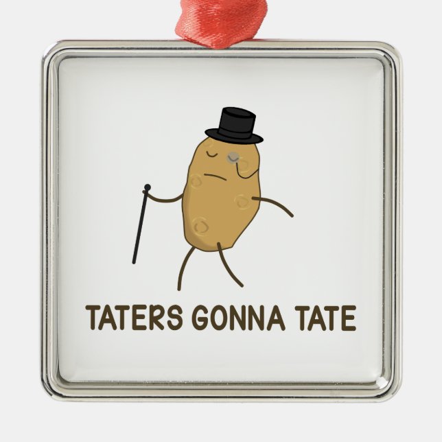 Haters Gonna Hate and Taters Gonna Tate Metal Tree Decoration (Front)