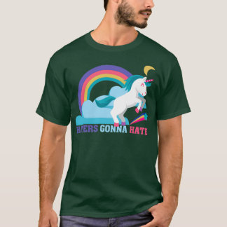 Haters gonna hate Funny Unicorn Rainbow T-Shirt
