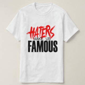 Haters Make Us Famous Red/White T-Shirt
