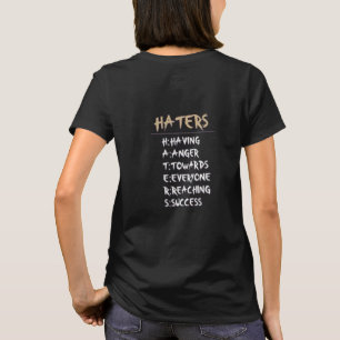 Haters - T Shirt