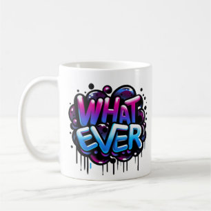hatever – Graffiti Bubble Tag Style Design Coffee Mug