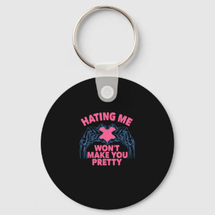 Hating Me Won't Make You Pretty Skeleton Hand Hear Key Ring