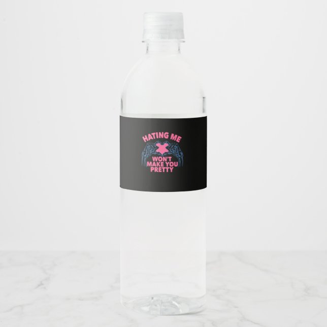 Hating Me Won't Make You Pretty Skeleton Hand Hear Water Bottle Label (Front)