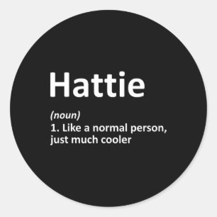 Hattie Definition Personalised Name Funny Birthday Classic Round Sticker