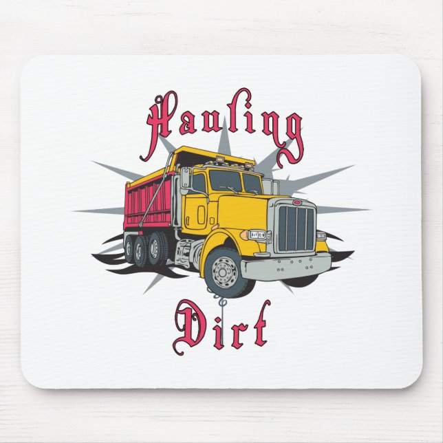 Hauling Dirt Dump Truck Mouse Pad (Front)
