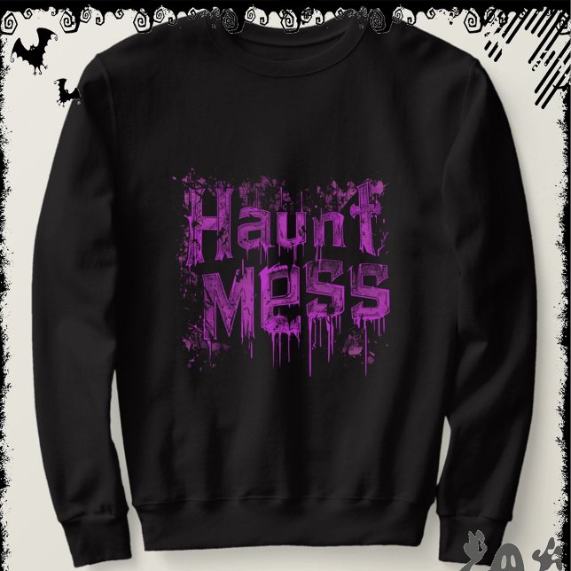 Haunt Mess | ExDesigner | Halloween Sweatshirt (Creator Uploaded)