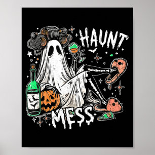 Haunt mess ghost halloween funny halloween  poster