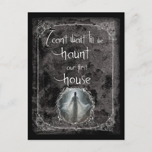 Haunt Our First House Postcard (Front)