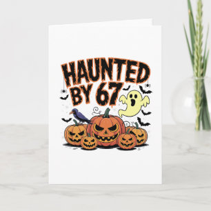 Haunted 67 Meme Six Seven 6-7 Funny Internet Joke Card