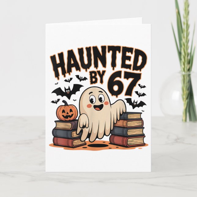 Haunted 67 Meme Six Seven 6-7 Funny Internet Joke  Card (Front)