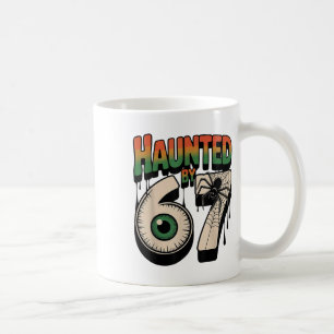 Haunted 67 Meme Six Seven 6-7 Funny Internet Joke Coffee Mug