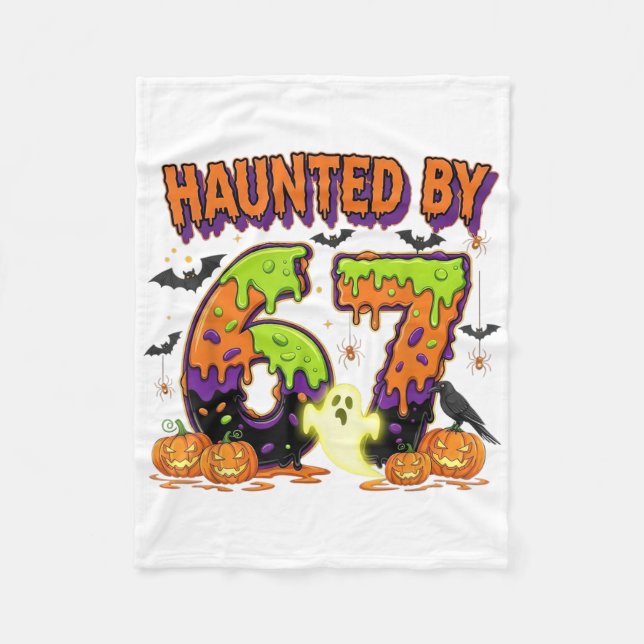 Haunted 67 Meme Six Seven 6-7 Funny Internet Joke  Fleece Blanket (Front)