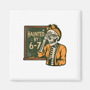 Haunted 67 Meme Six Seven 6-7 Funny Internet Joke Magnet