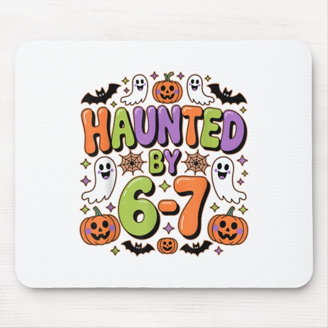 Haunted 67 Meme Six Seven 6-7 Funny Internet Joke  Mouse Pad (Front)