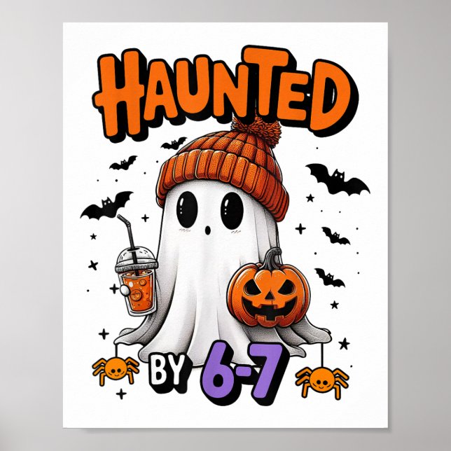 Haunted 67 Meme Six Seven 6-7 Funny Internet Joke  Poster (Front)