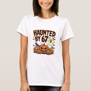 Haunted 67 Meme Six Seven 6-7 Funny Internet Joke  T-Shirt