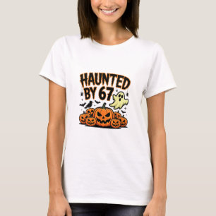 Haunted 67 Meme Six Seven 6-7 Funny Internet Joke T-Shirt