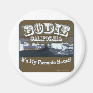 Haunted Bodie California Magnet