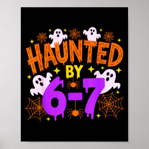 Haunted By 67 Funny 67 Halloween Costume Poster