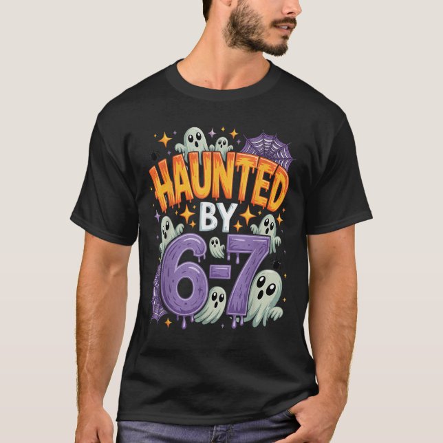 Haunted By 67 – Funny Ghost And Pumpkin Halloween  T-Shirt (Front)