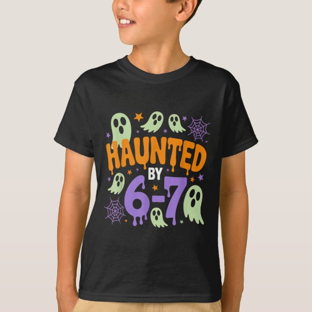 Haunted By 67 – Funny Halloween Costume 6 7 Six Se T-Shirt (Front)