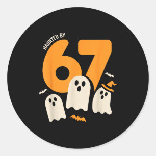 Haunted By 67 Funny Halloween Meme Design  Classic Round Sticker