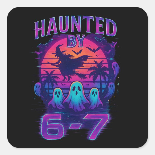 Haunted by 67 Funny Halloween Meme Square Sticker (Front)