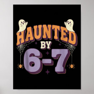 Haunted By 67 Funny Halloween  Poster