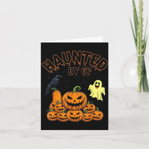 Haunted by 67 funny halloween spooky season card