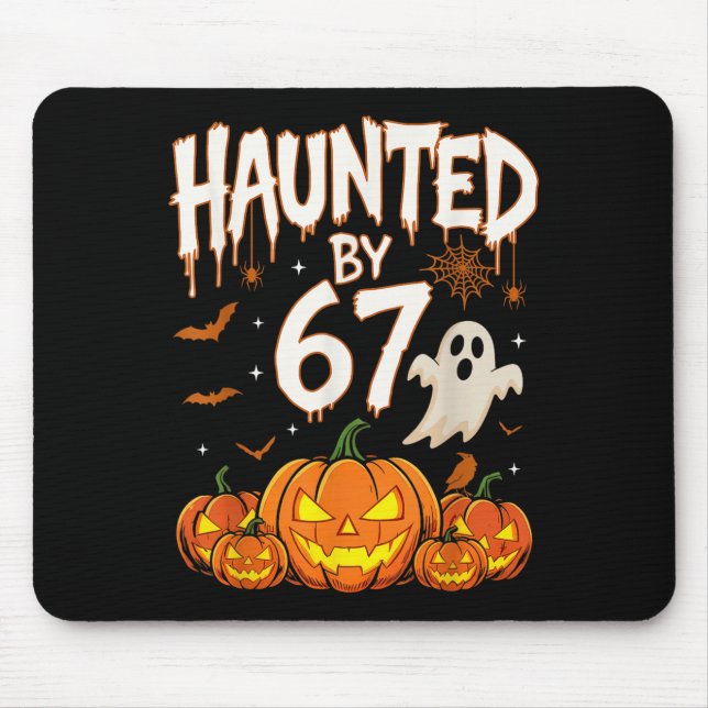 Haunted By 67 Funny Pumpkin And Ghost Halloween Co Mouse Pad (Front)