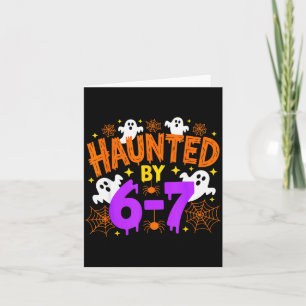 Haunted By 67 Funny Six Seven Meme Halloween Costu Card