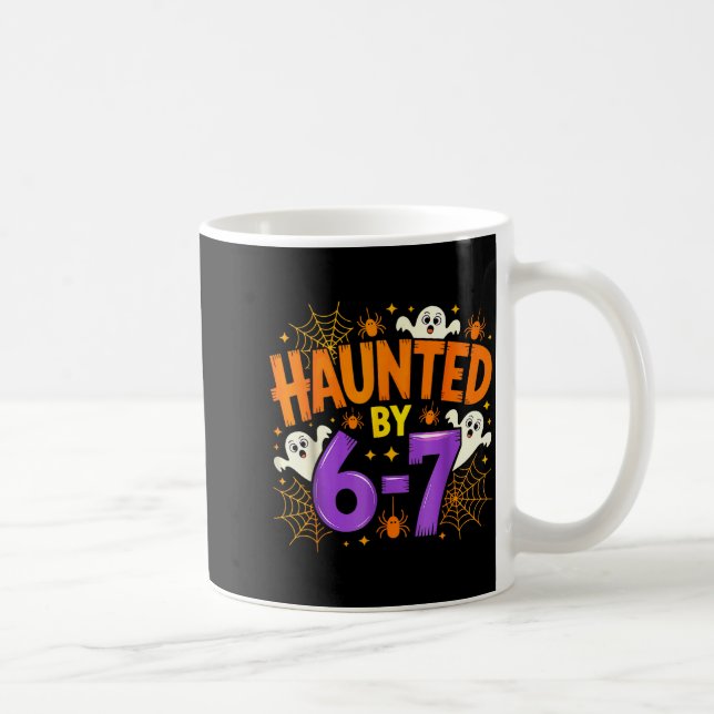 Haunted By 67 Funny Six Seven Meme Soky Ghost Hall Coffee Mug (Right)