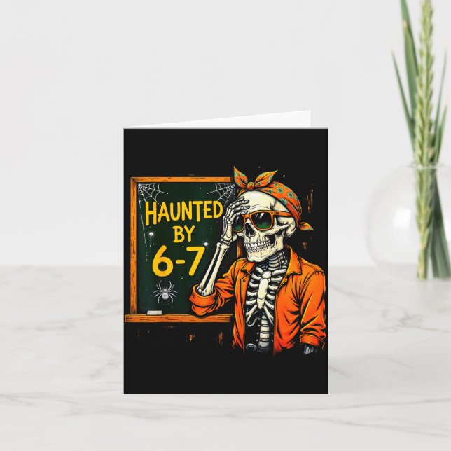 Haunted By 67 Funny Soky Teacher Halloween Six Sev Card (Front)