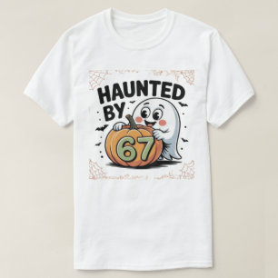Haunted by 67 Halloween Vintage Ghost Design T-Shi T-Shirt