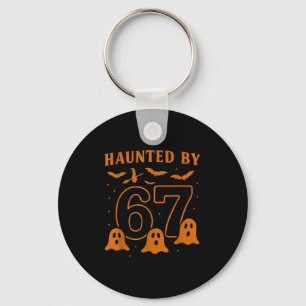 Haunted By 67 Meme Halloween Ghost Graphic  Key Ring