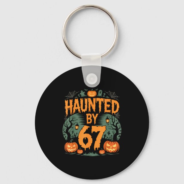 Haunted By 67 Meme Halloween Pumpkin  Key Ring (Front)