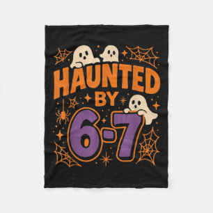 Haunted By 6 7 Fleece Blanket
