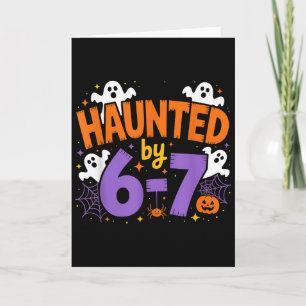 Haunted By 6-7 Halloween Ghosts And Sders Design  Card