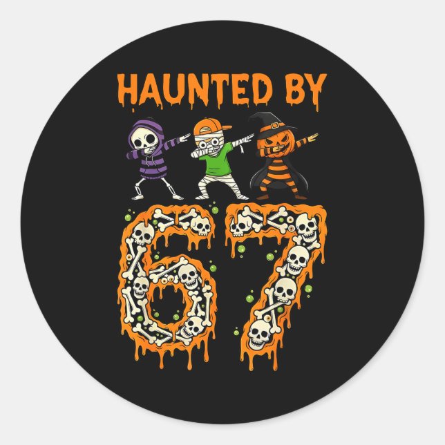 Haunted By 6-7 Halloween Skeleton Dabbing Meme Men Classic Round Sticker (Front)