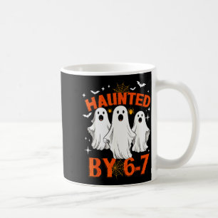 Haunted By 6 7 Six Seven 67 Meme Halloween Costume Coffee Mug