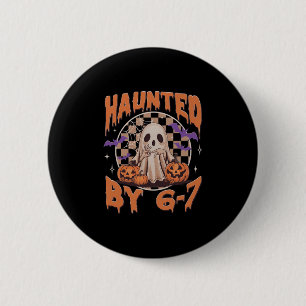 Haunted Halloween Haunted 67 Number 67 Six Seven M 6 Cm Round Badge