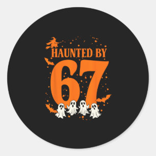 Haunted Halloween Haunted 67 Number 67 Six Seven M Classic Round Sticker