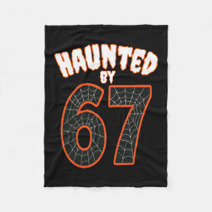 Haunted Halloween Haunted 67 Number 67 Six Seven M Fleece Blanket