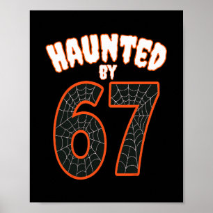 Haunted Halloween Haunted 67 Number 67 Six Seven M Poster