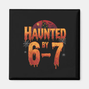 Haunted Halloween Skeleton Haunted Six Seven Numbe Magnet
