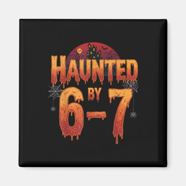 Haunted Halloween Skeleton Haunted Six Seven Numbe Magnet (Front)