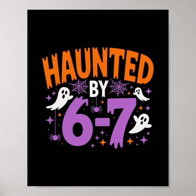 Haunted Halloween Skeleton Haunted Six Seven Numbe Poster (Front)